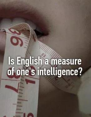 is english a measure of intelligence