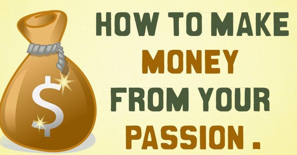 how to make money form your passion